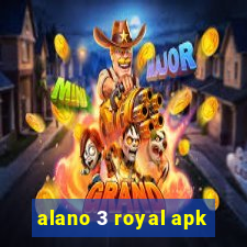 alano 3 royal apk